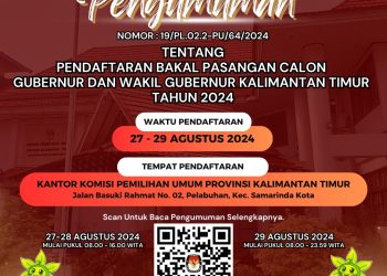Ini Jadwal Tahapan Pendaftaran Pasangan Calon Gubernur dan Wakil Gubernur Kaltim Tahun 2024